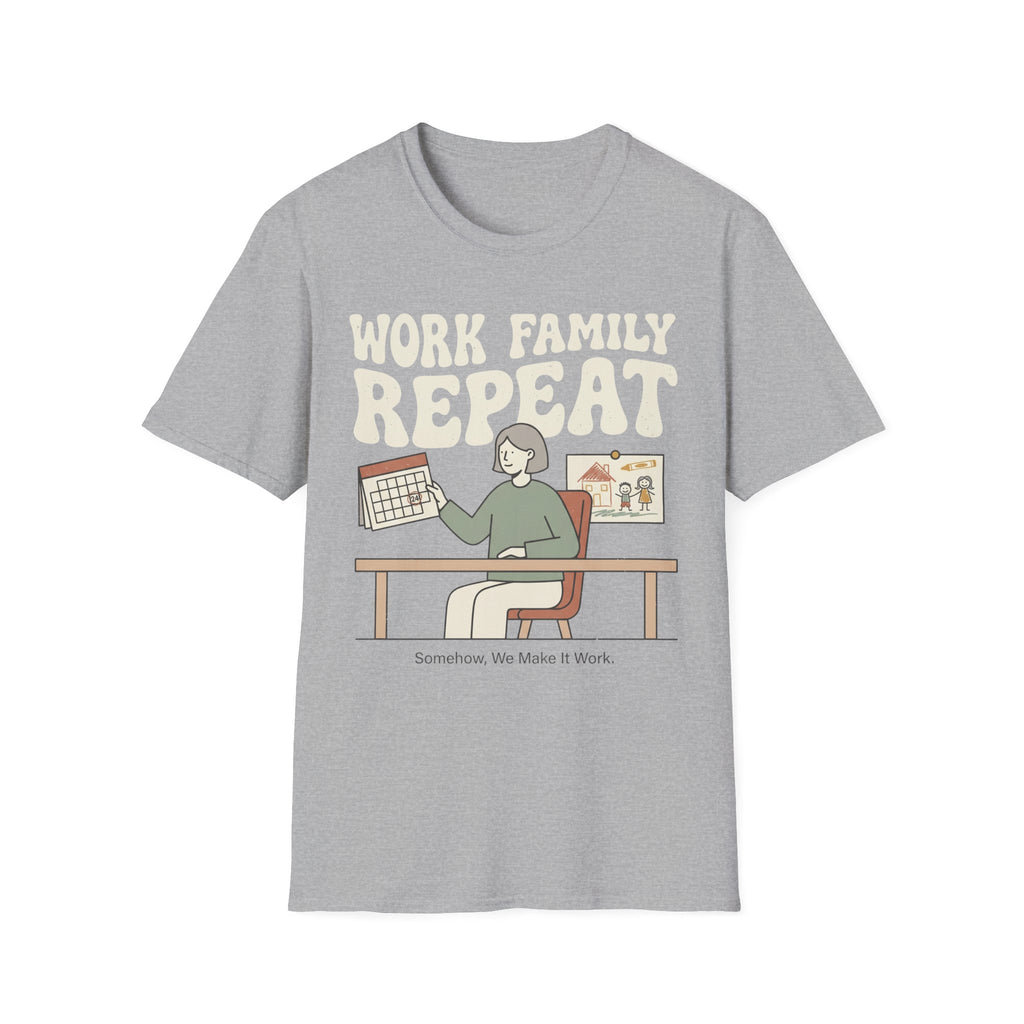 WORK FAMILY REPEAT T-Shirt