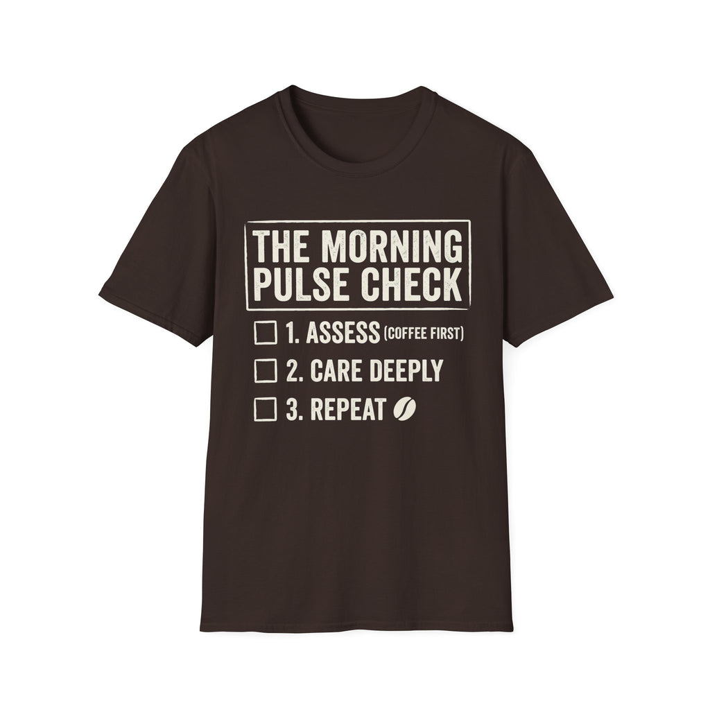 THE MORNING PULSE CHECK T shirt