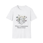 Where Compassion Meets Grace T-Shirt