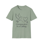 Compassion is A Calling T-Shirt