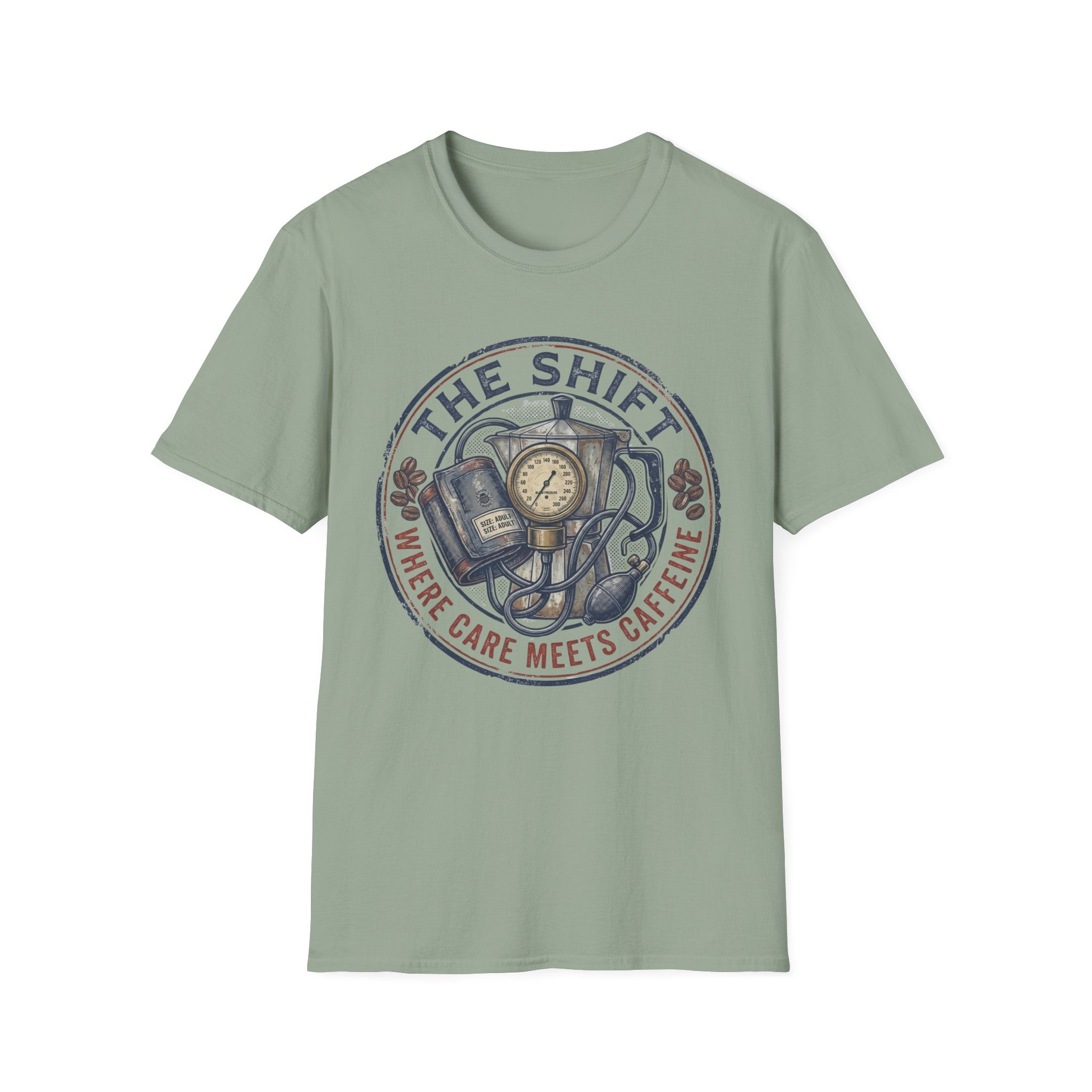 THE SHIFT WHERE CARE MEETS CAFFEINE T-Shirt
