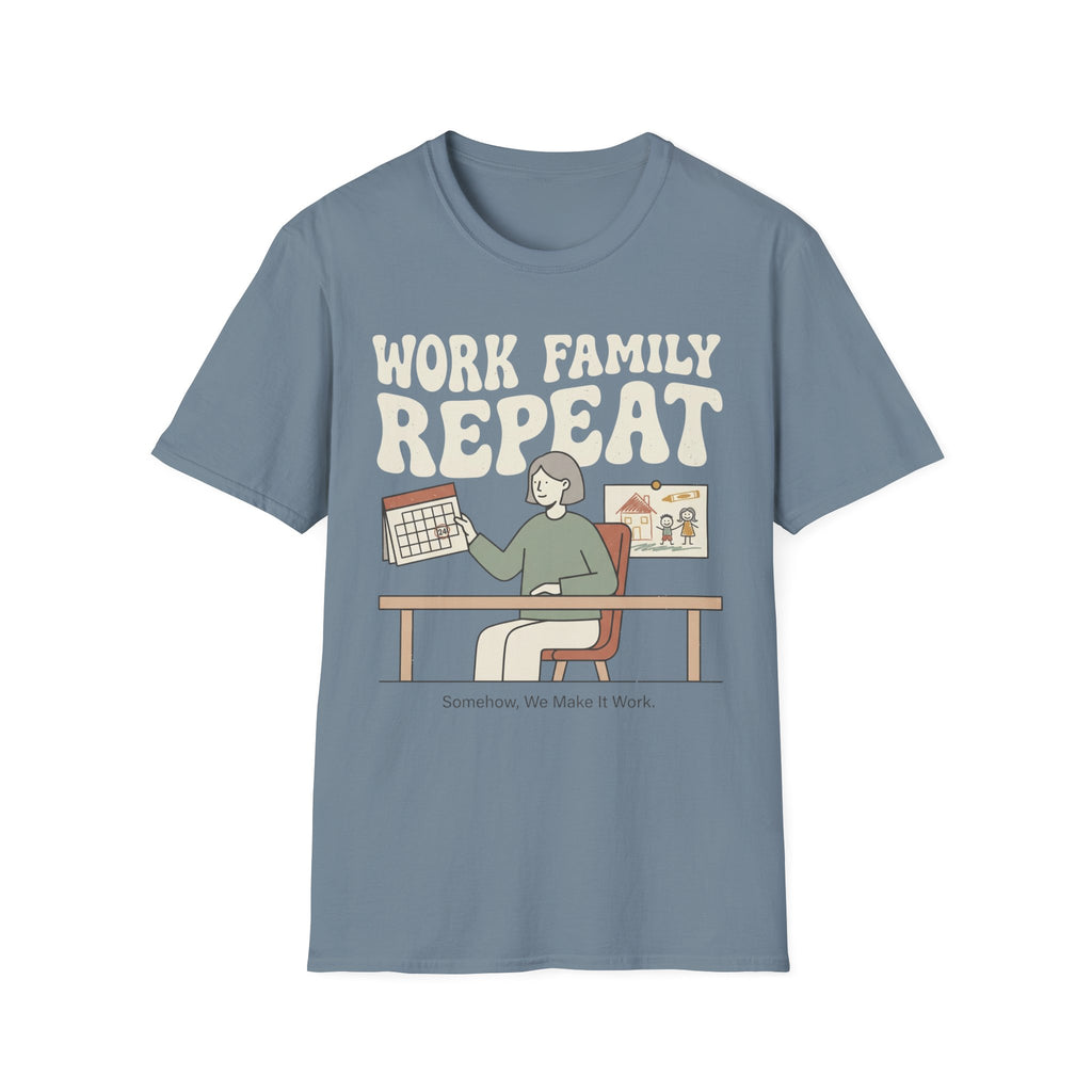 WORK FAMILY REPEAT T-Shirt