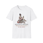 Mentally Offline, Professionally Available T-Shirt