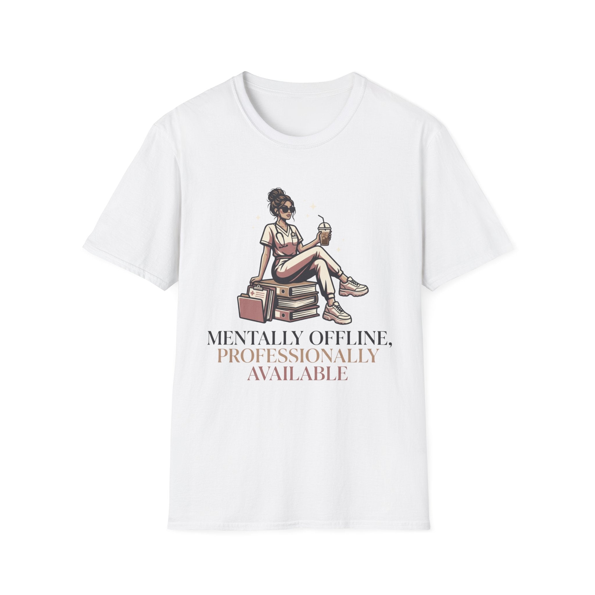 Mentally Offline, Professionally Available T-Shirt