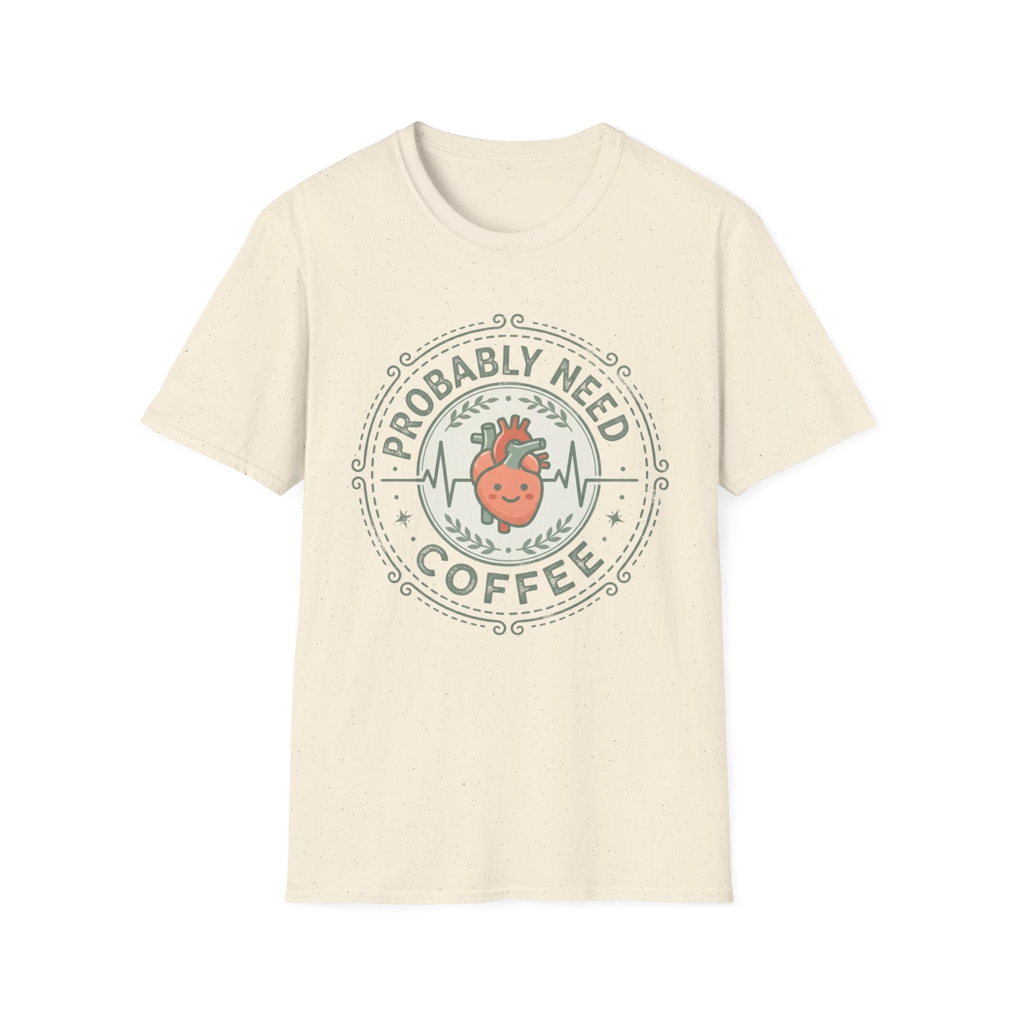 PROBABLY NEED COFFEE
