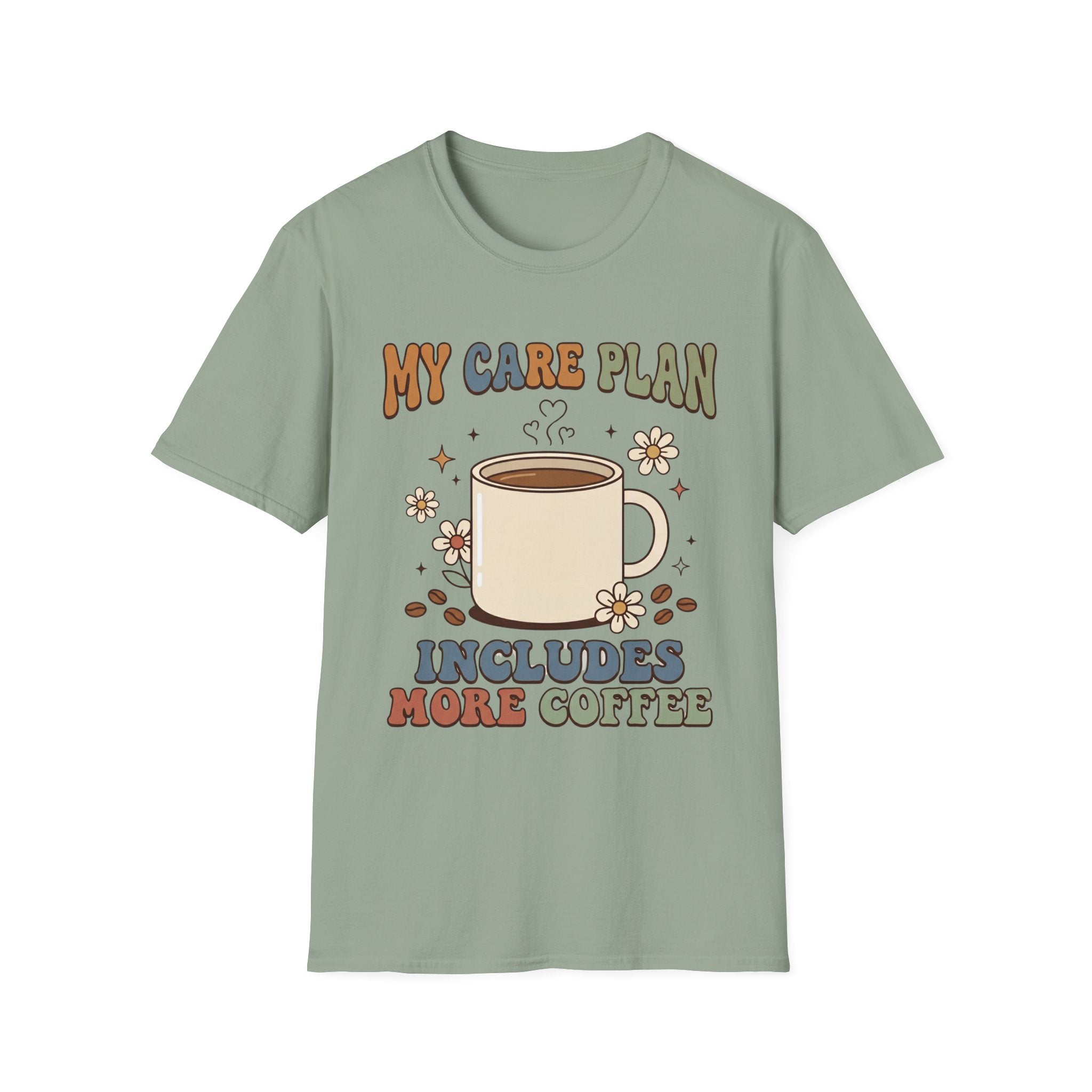 My Care Plan Includes More Coffee T-Shirt