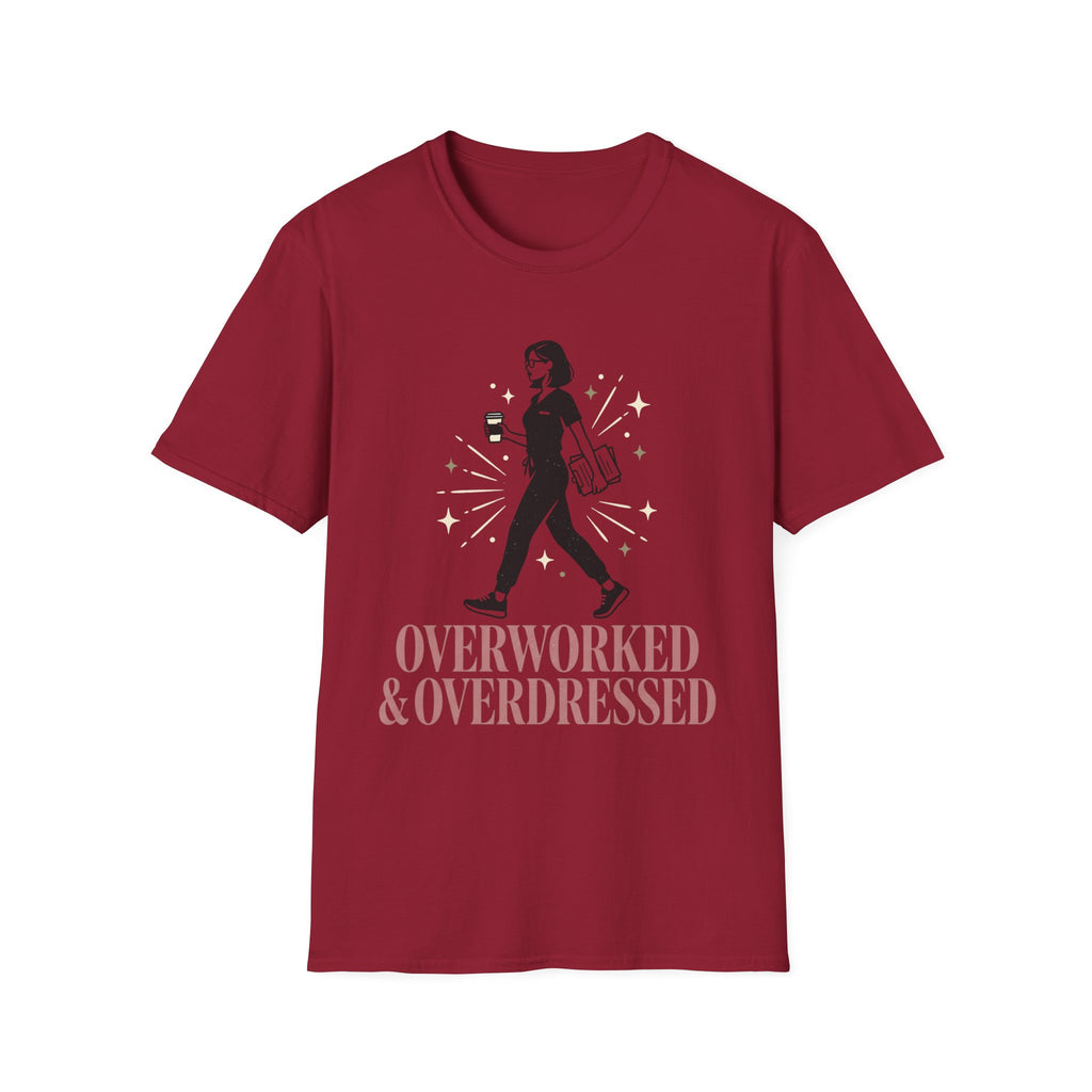 Overworked &Overdressed T-Shirt