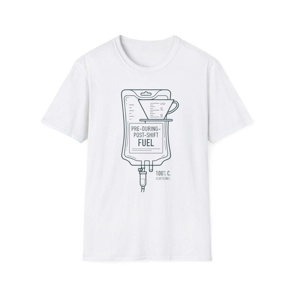 Pre-During-Post Shift Fuel T-Shirt