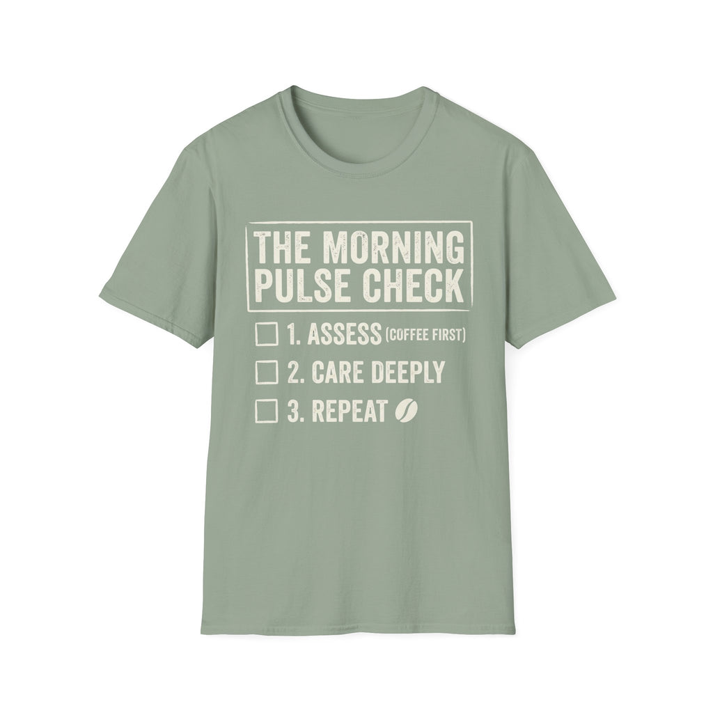 THE MORNING PULSE CHECK T shirt