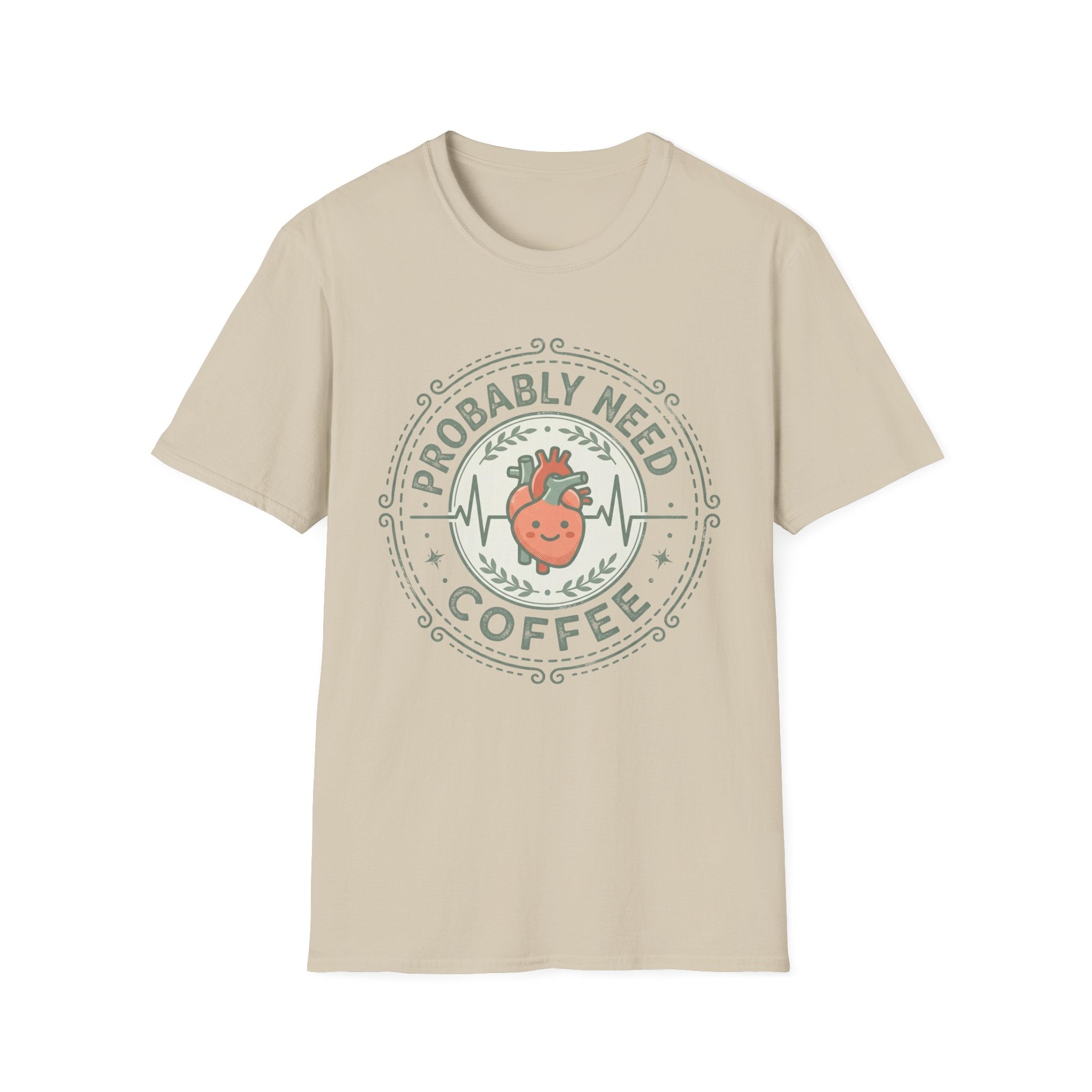 PROBABLY NEED COFFEE