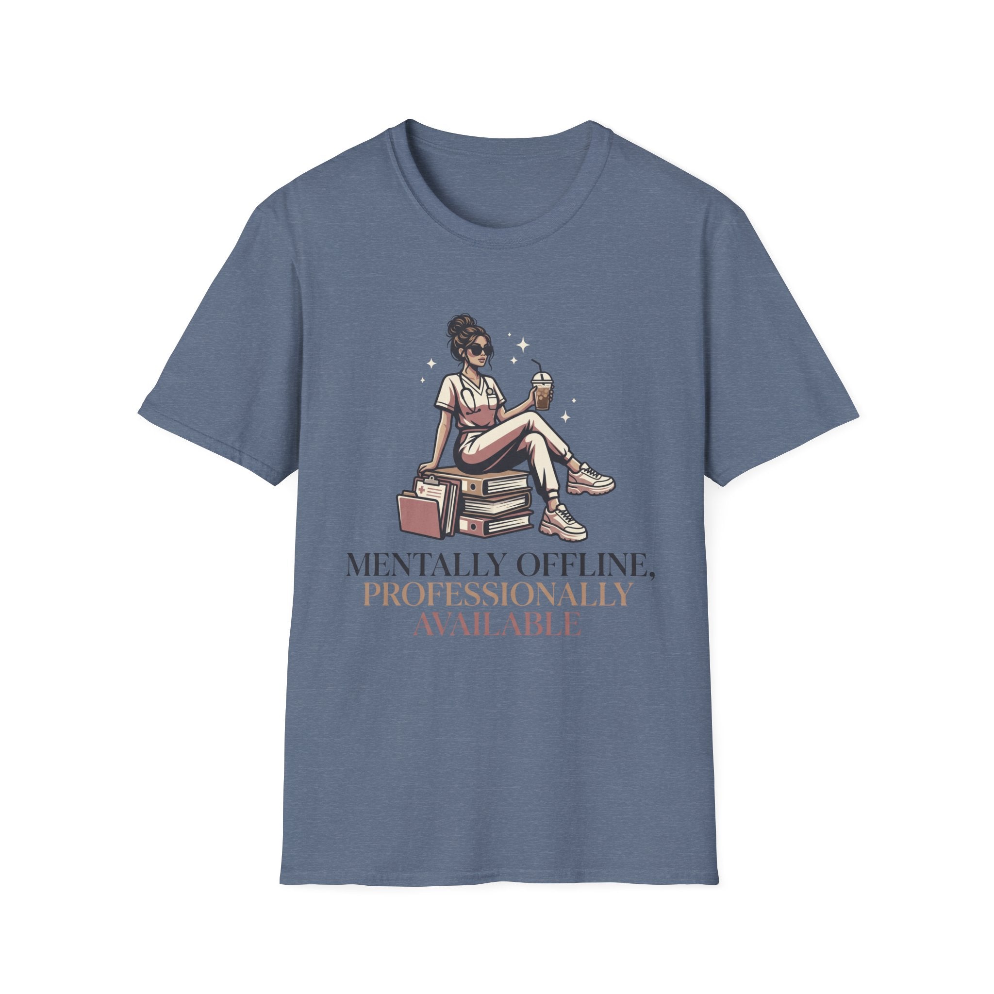 Mentally Offline, Professionally Available T-Shirt