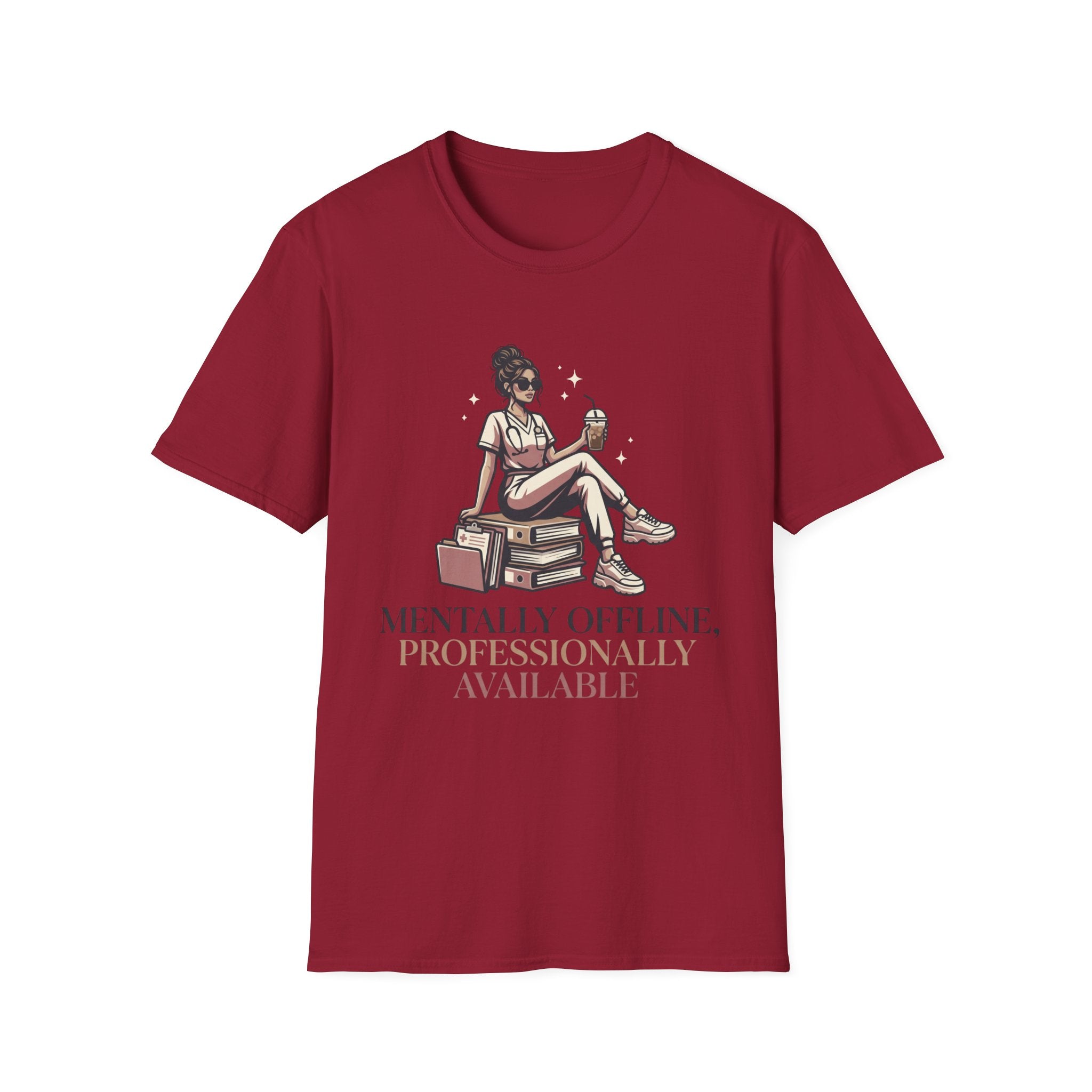 Mentally Offline, Professionally Available T-Shirt