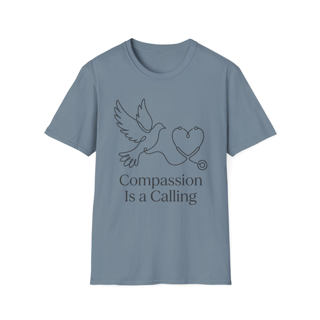 Compassion is A Calling T-Shirt