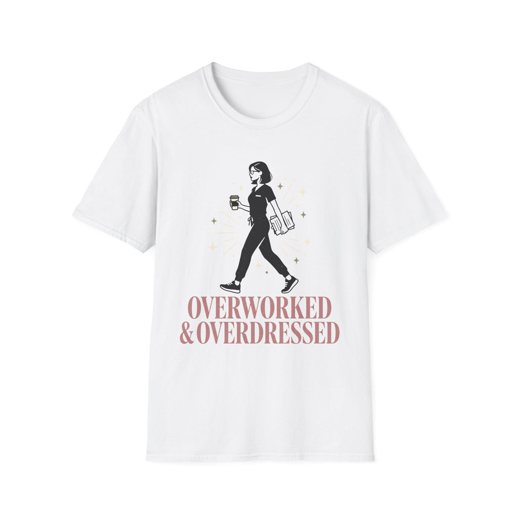 Overworked &Overdressed T-Shirt