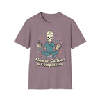 Alive on Caffeine and Compassion T-Shirt