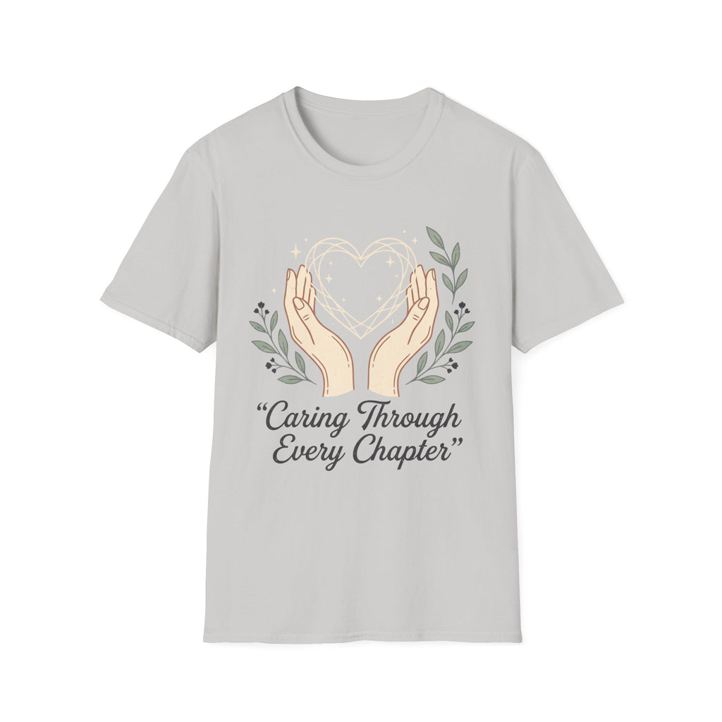 Caring Through Every Chapter T-Shirt