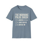 THE MORNING PULSE CHECK T shirt