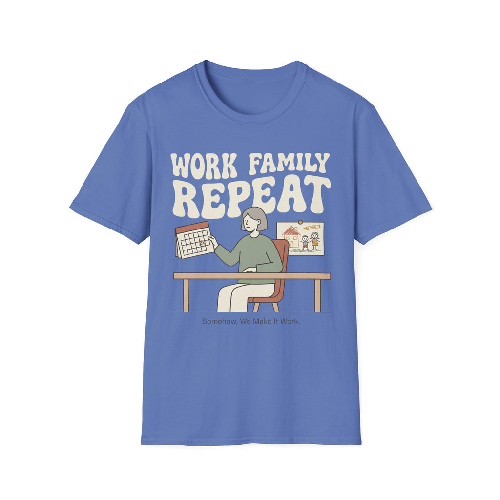 WORK FAMILY REPEAT T-Shirt
