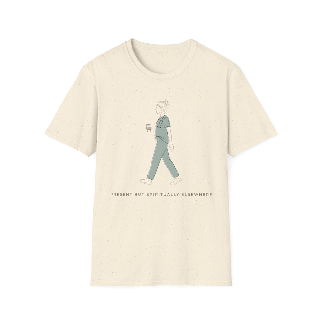 Present But Spiritually Elsewhere T-shirt