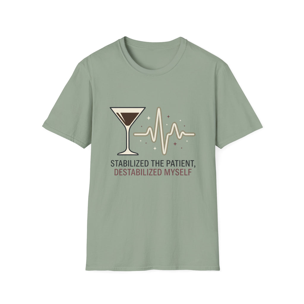 Stabilized The Patient, Destabilized Myself