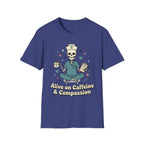 Alive on Caffeine and Compassion T-Shirt