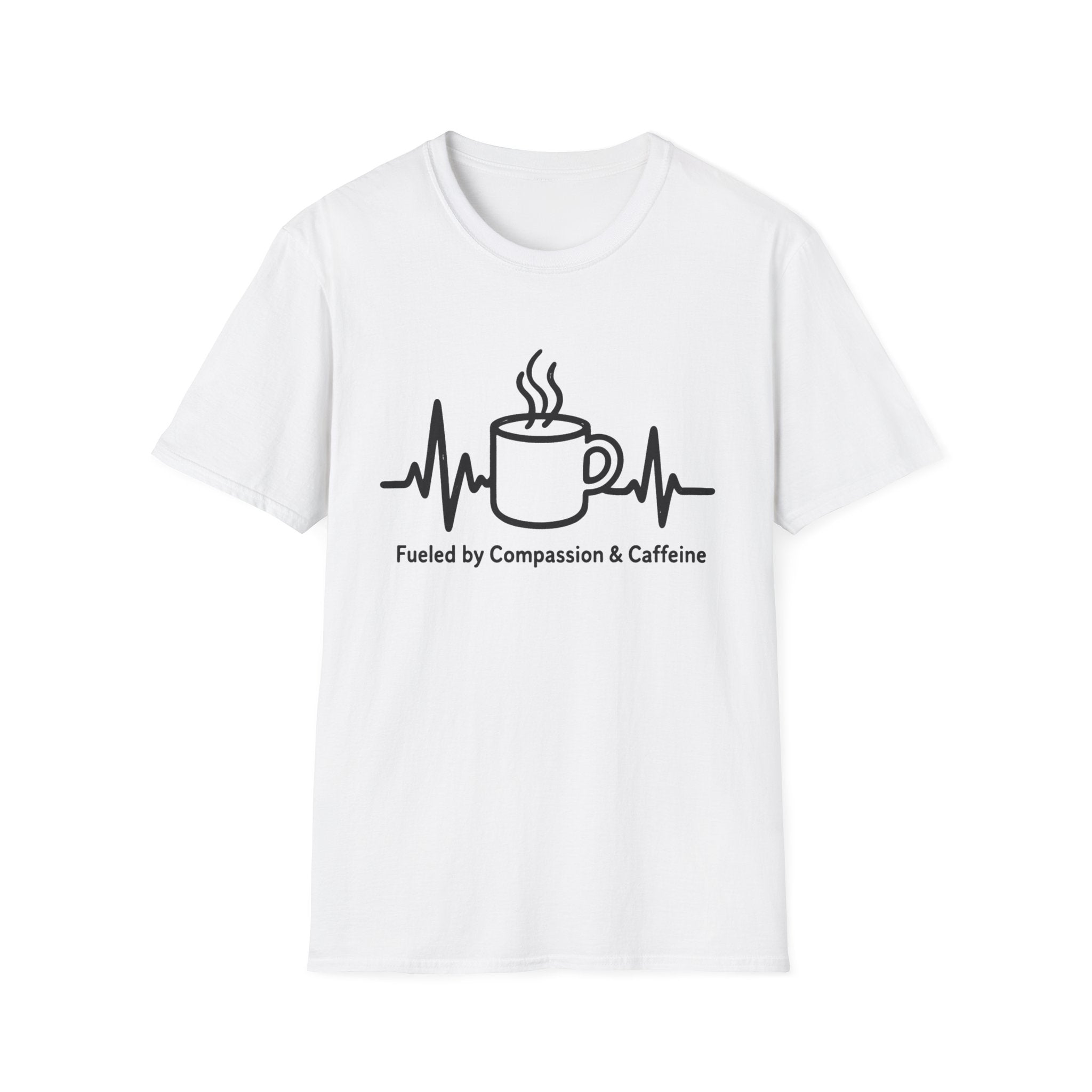 Fueled By Compassion and Caffeine T-Shirt