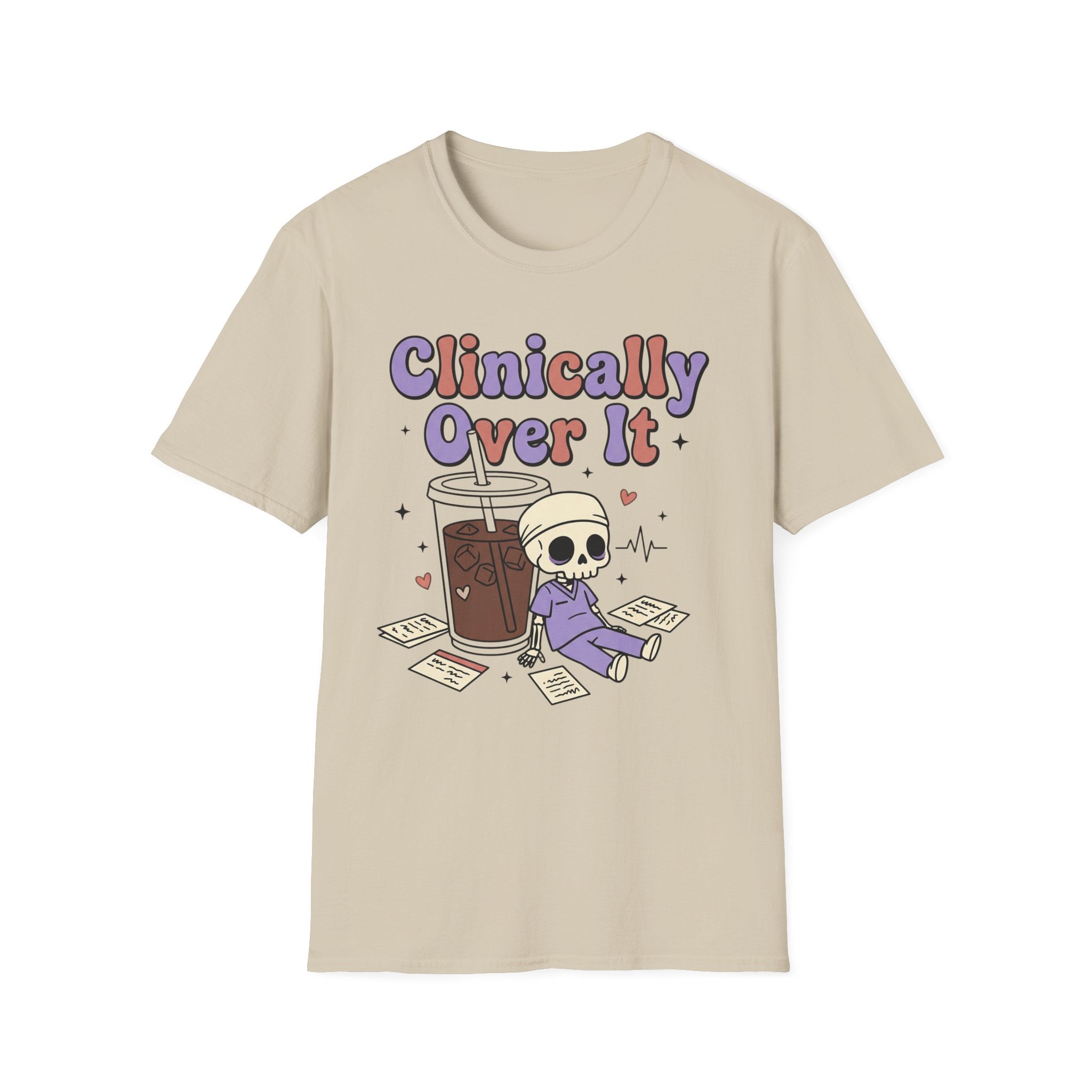 Clinically Over It T-Shirt