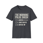 THE MORNING PULSE CHECK T shirt