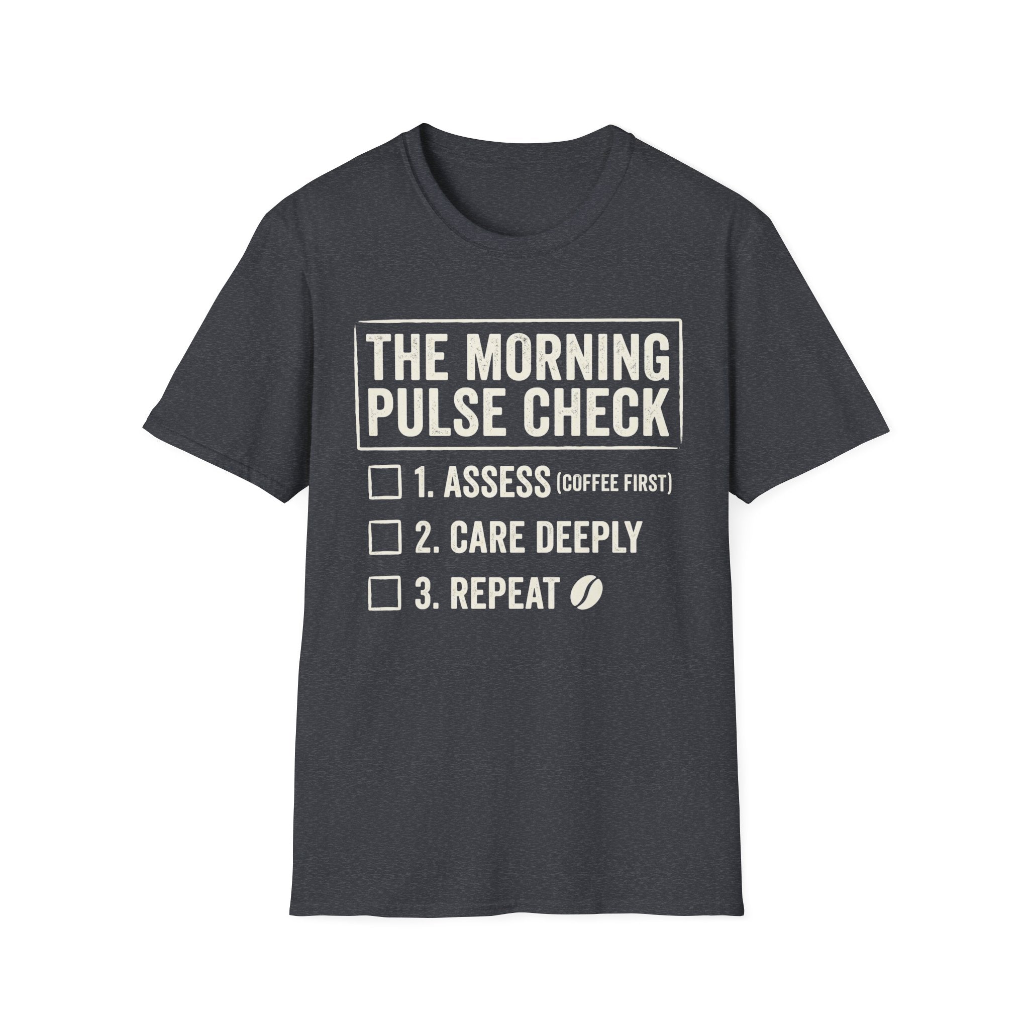 THE MORNING PULSE CHECK T shirt