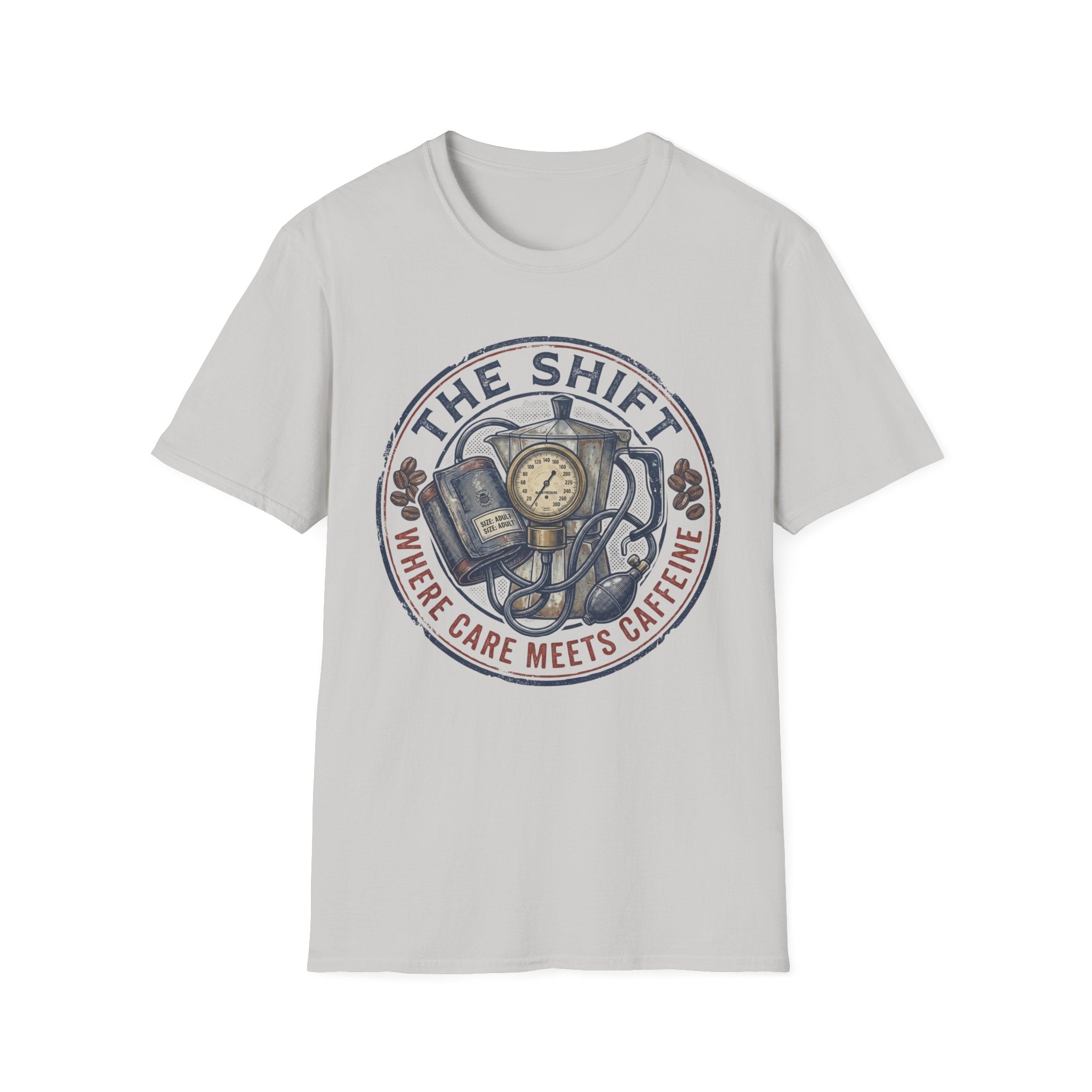 THE SHIFT WHERE CARE MEETS CAFFEINE T-Shirt