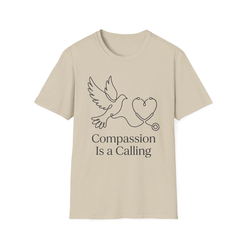 Compassion is A Calling T-Shirt